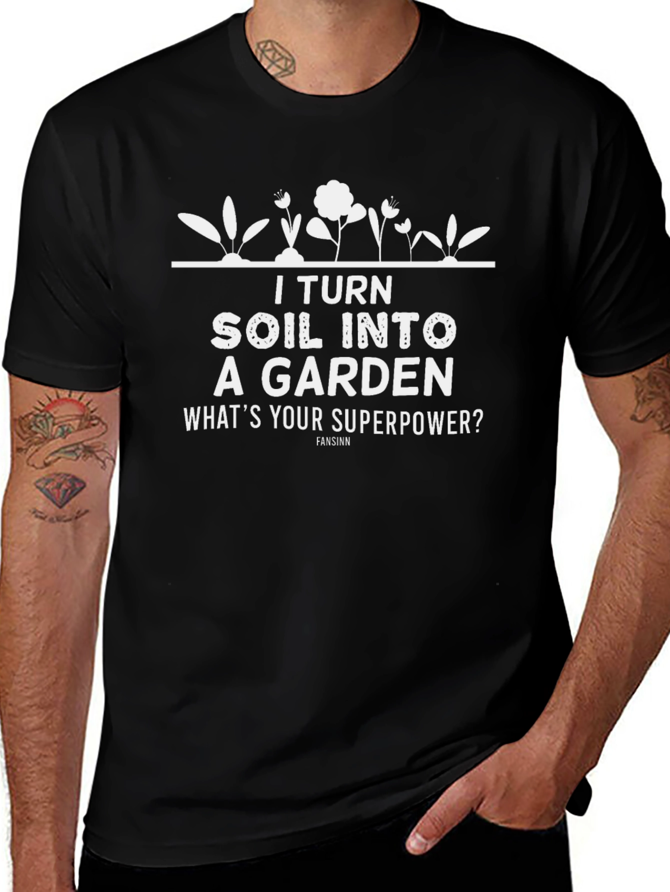 I Turn Soil Into a Garden Graphic Tee
