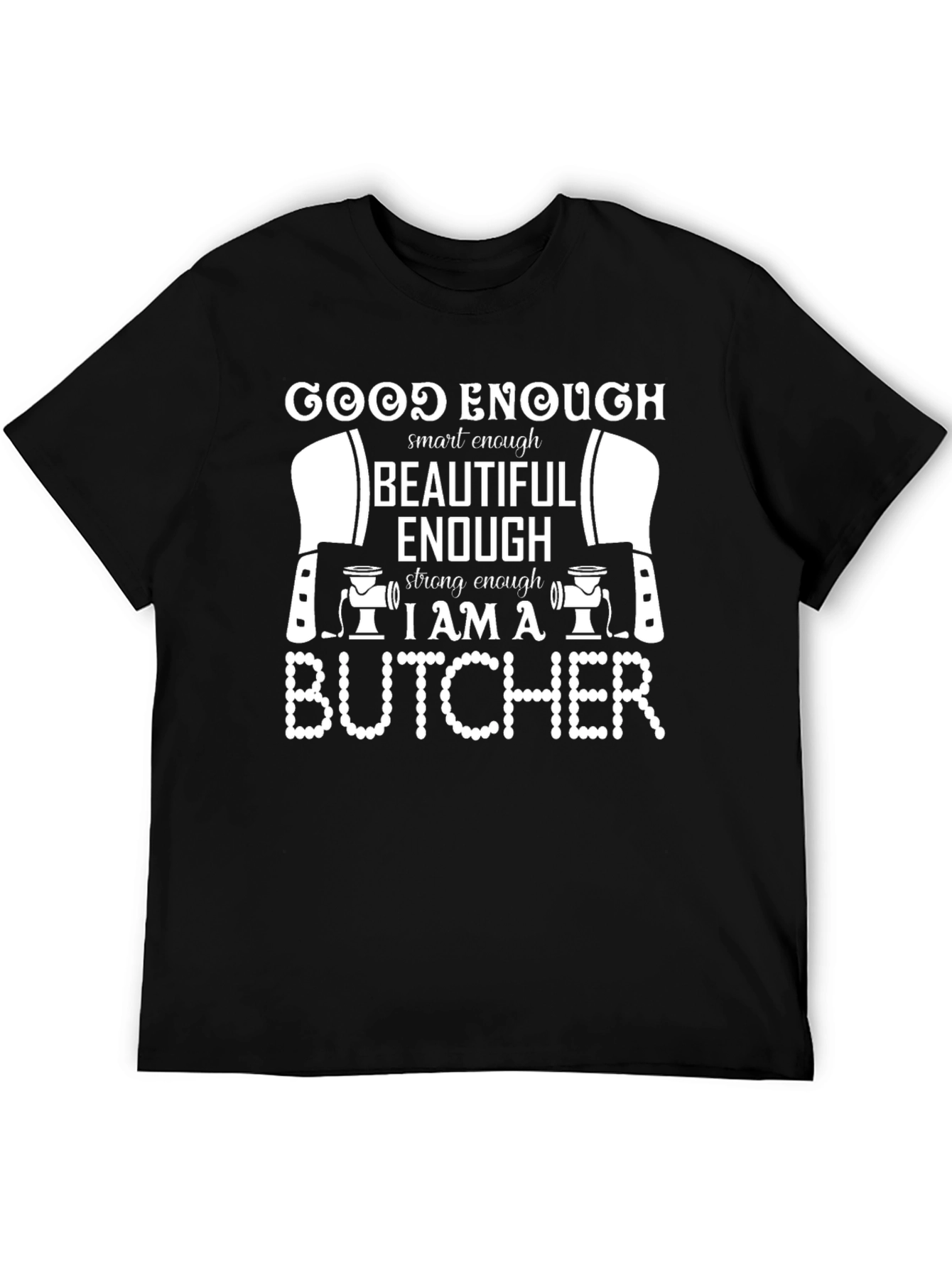 Good Enough Butcher Graphic Tee