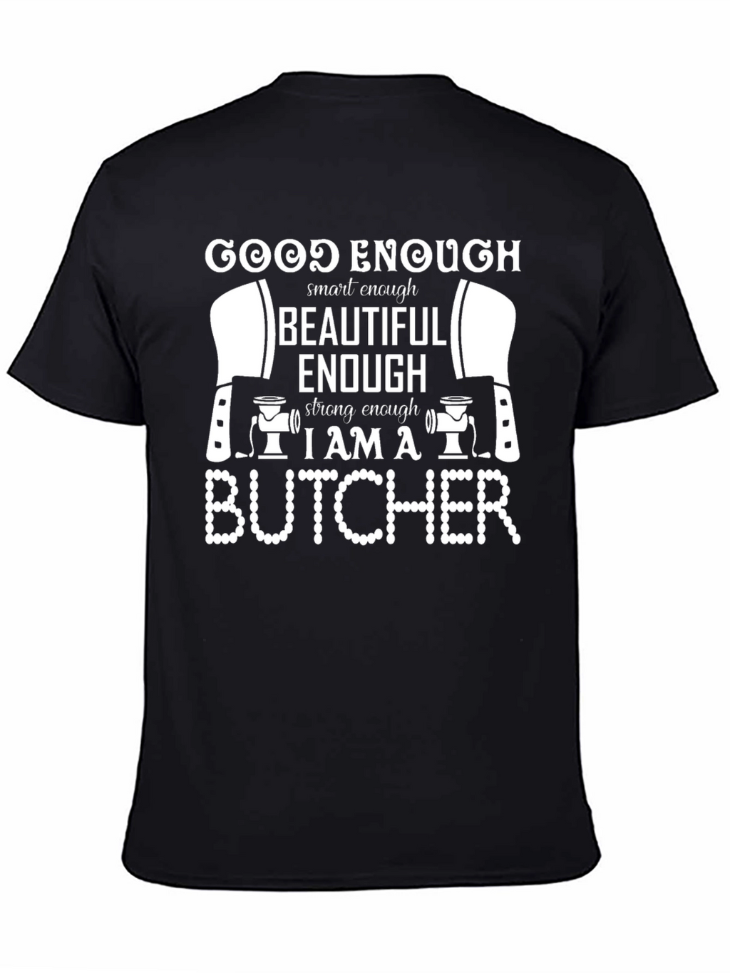 Good Enough Butcher Graphic Tee