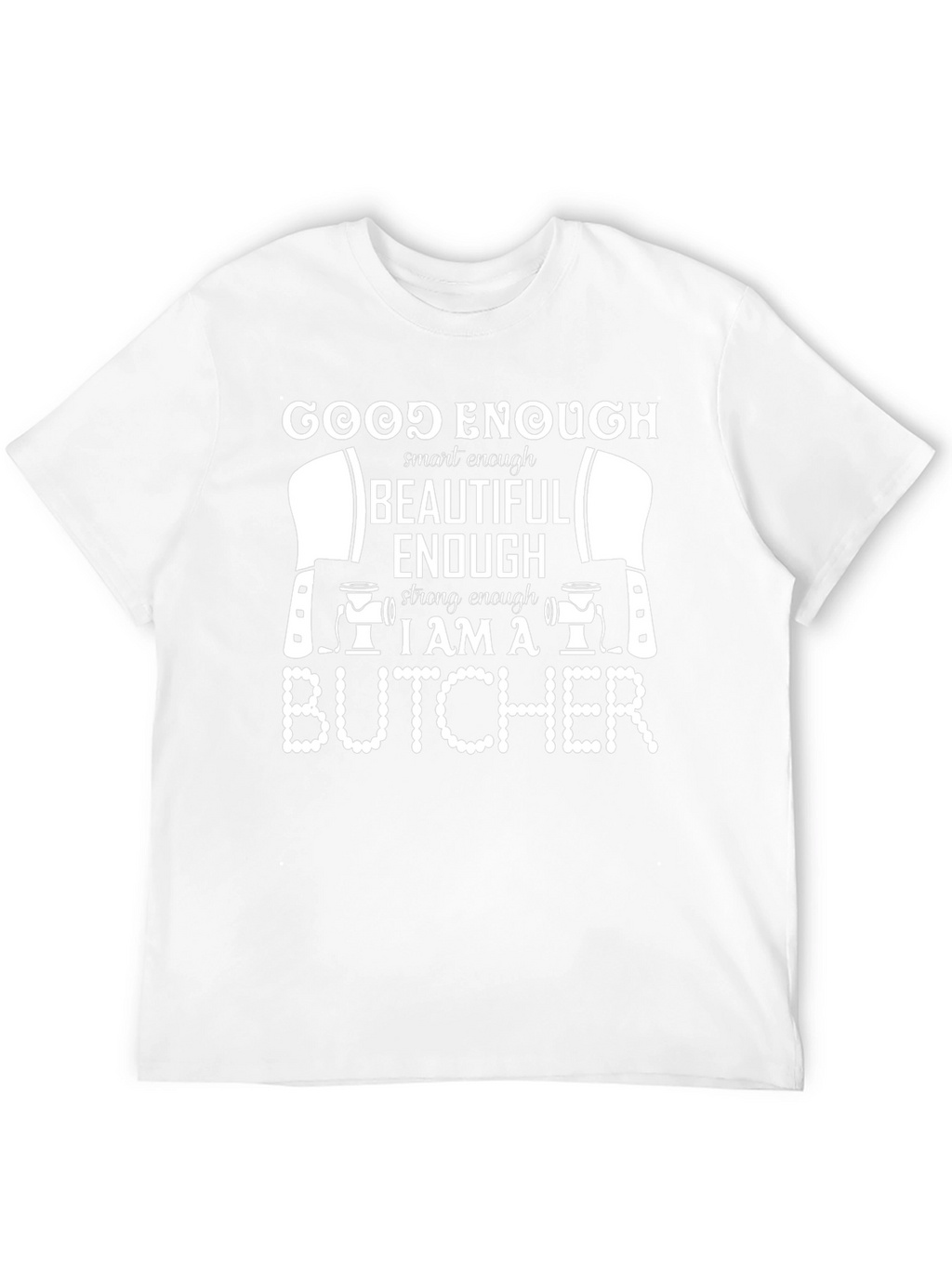 Good Enough Butcher Graphic Tee
