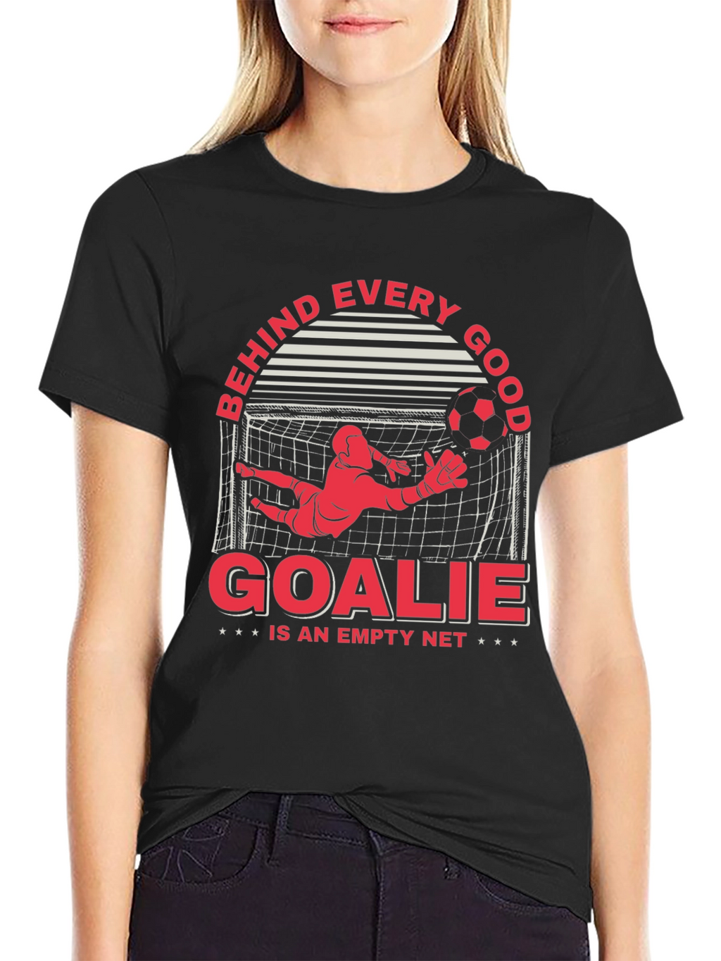 Behind Every Good Goalie T-Shirt