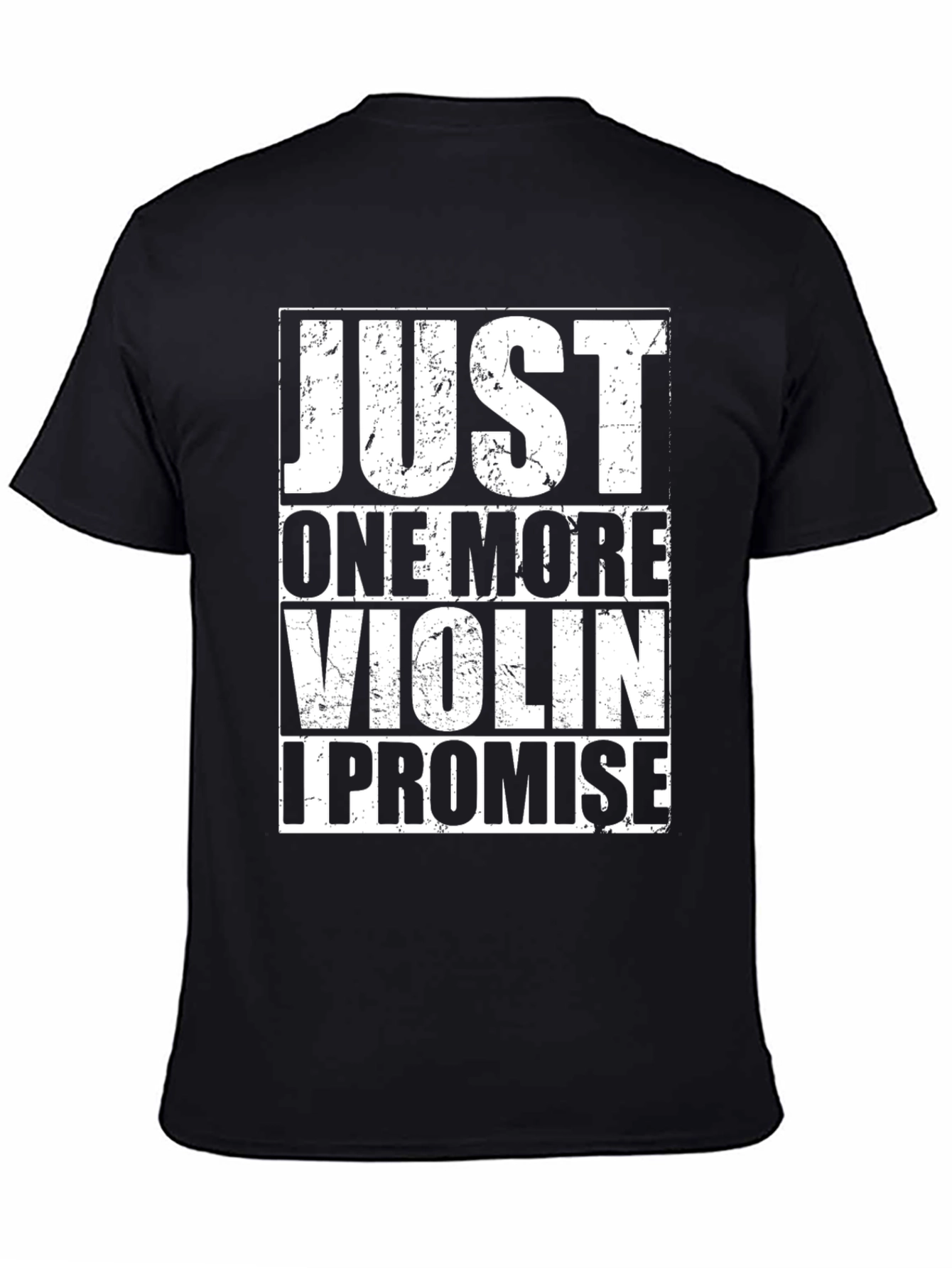 Just One More Violin T-Shirt