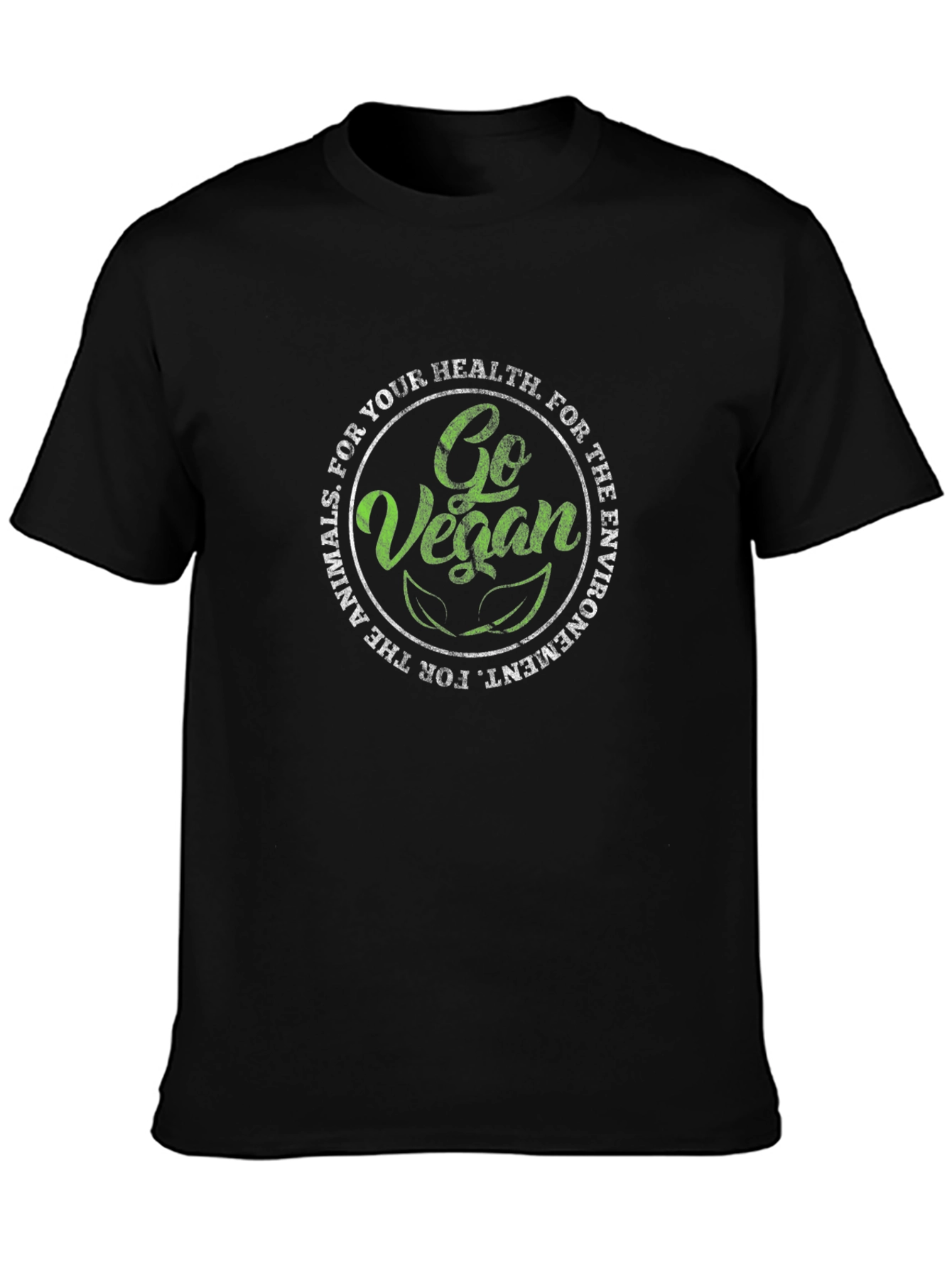Go Vegan T-Shirt: For Your Health & The Animals