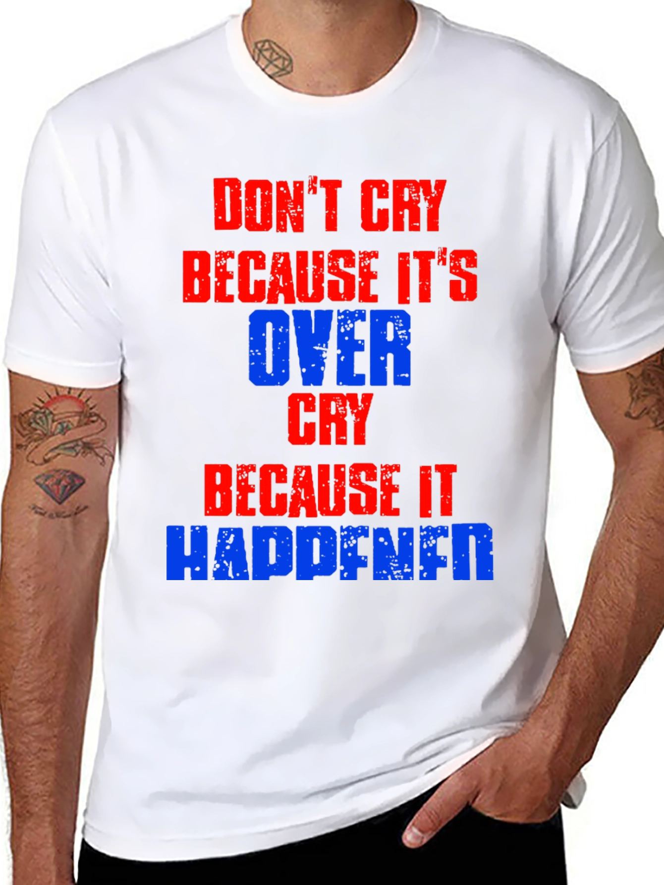 Dont Cry T-Shirt