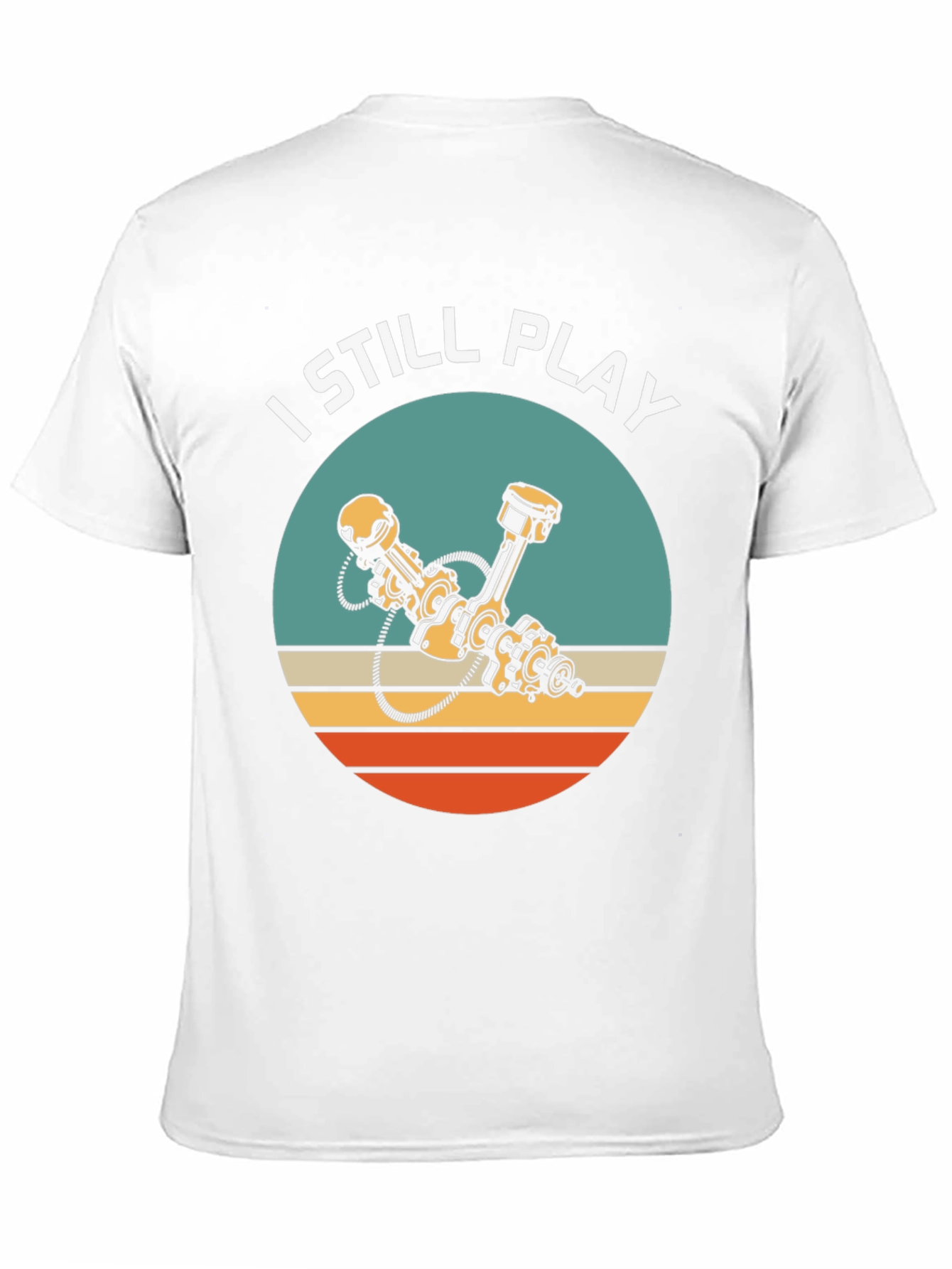 I Still Play Engine T-Shirt