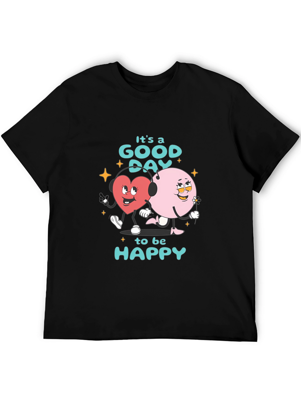 Good Day to be Happy Graphic T-Shirt