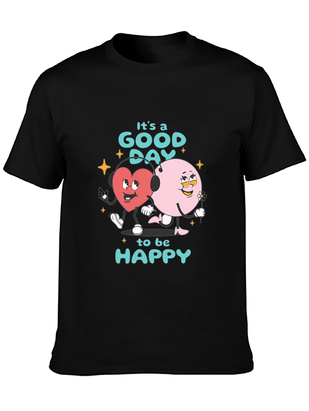 Good Day to be Happy Graphic T-Shirt