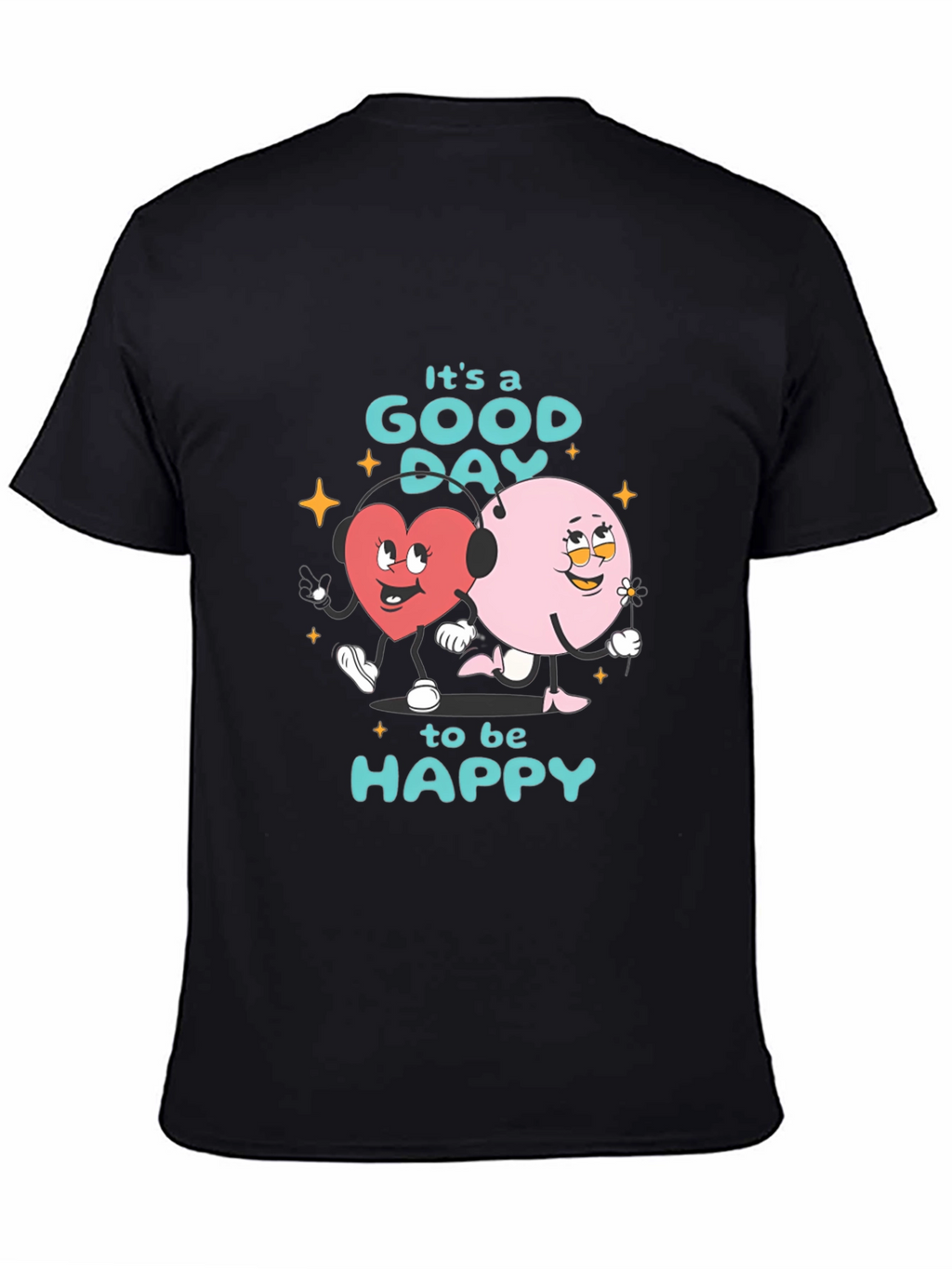 Good Day to be Happy Graphic T-Shirt