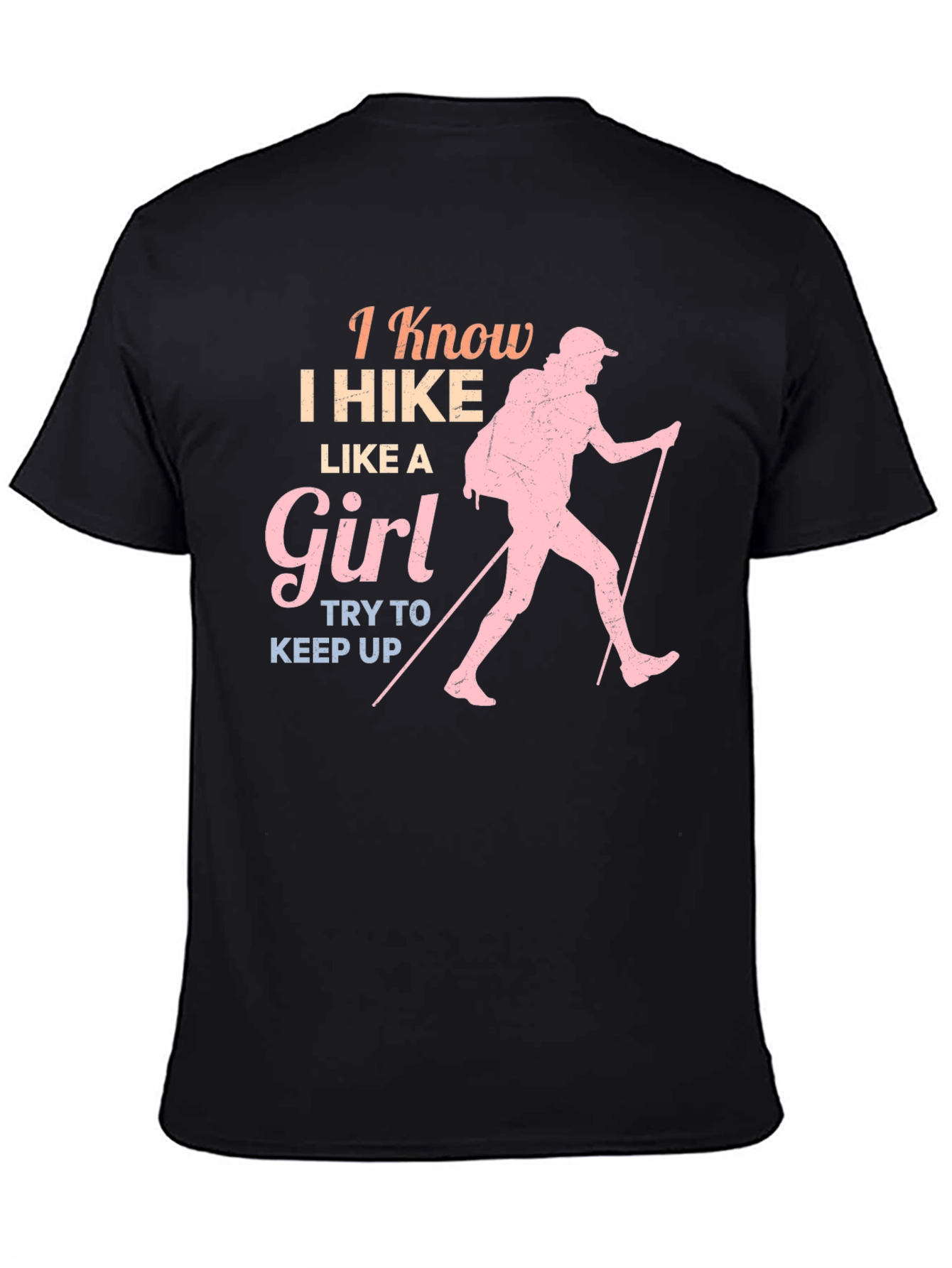 I Hike Like a Girl T-Shirt