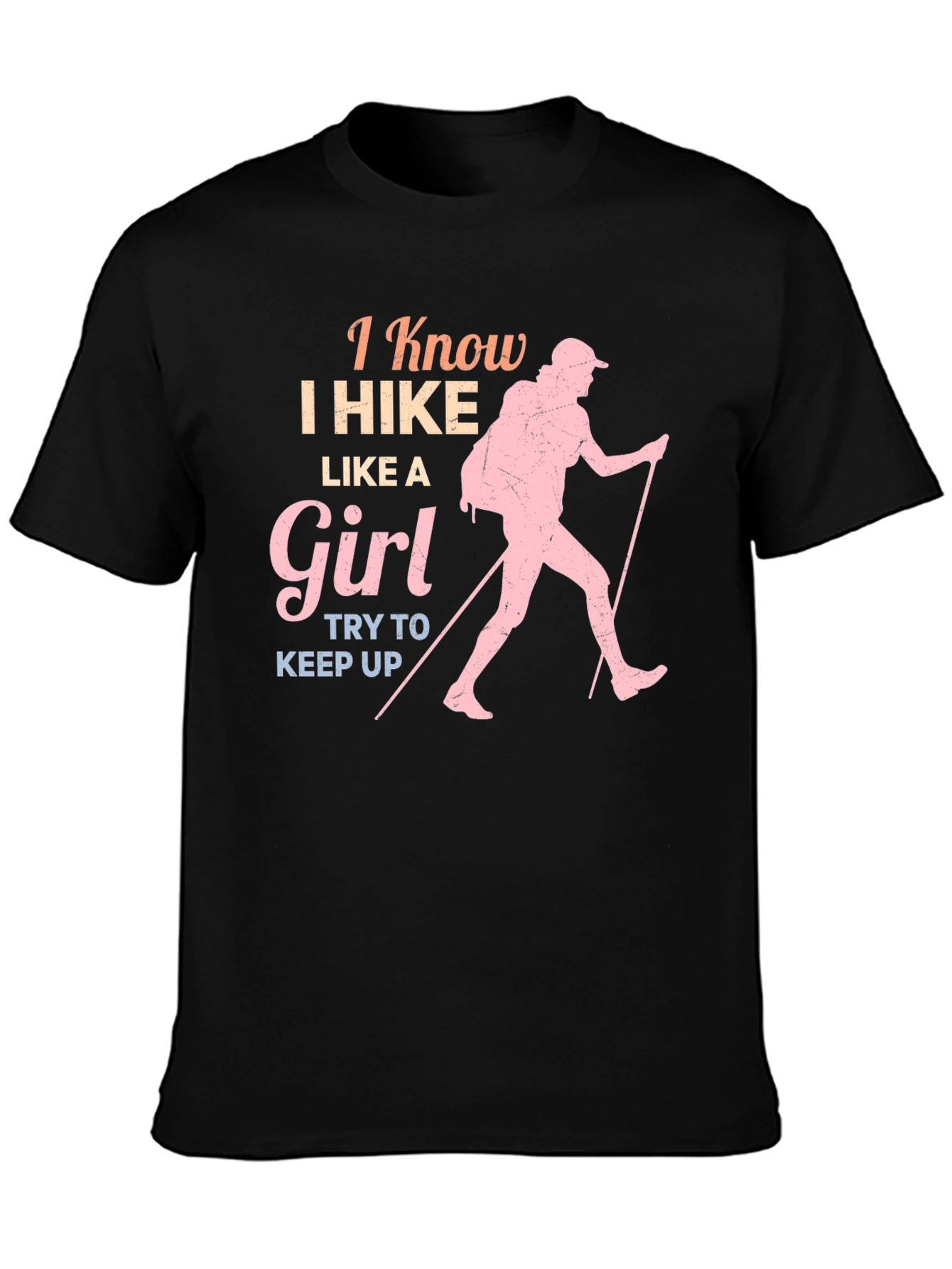 I Hike Like a Girl T-Shirt
