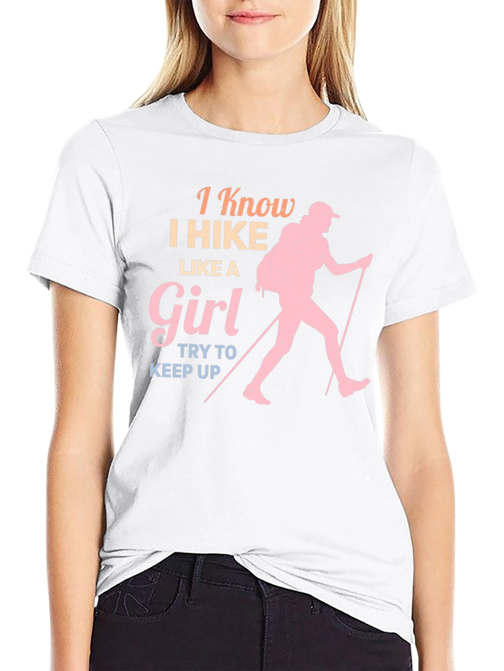 I Hike Like a Girl T-Shirt