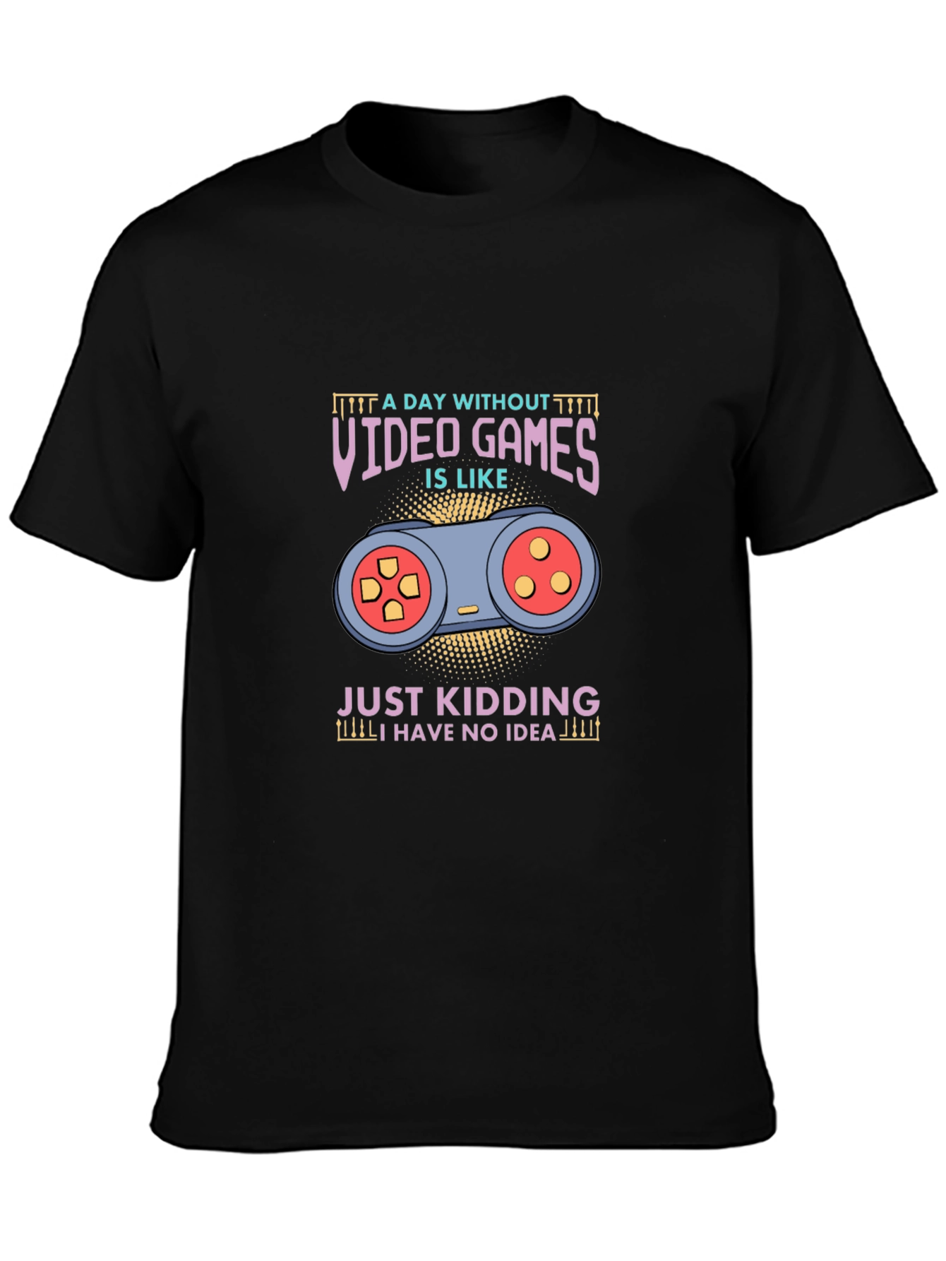 A Day Without Video Games Black Graphic T-Shirt