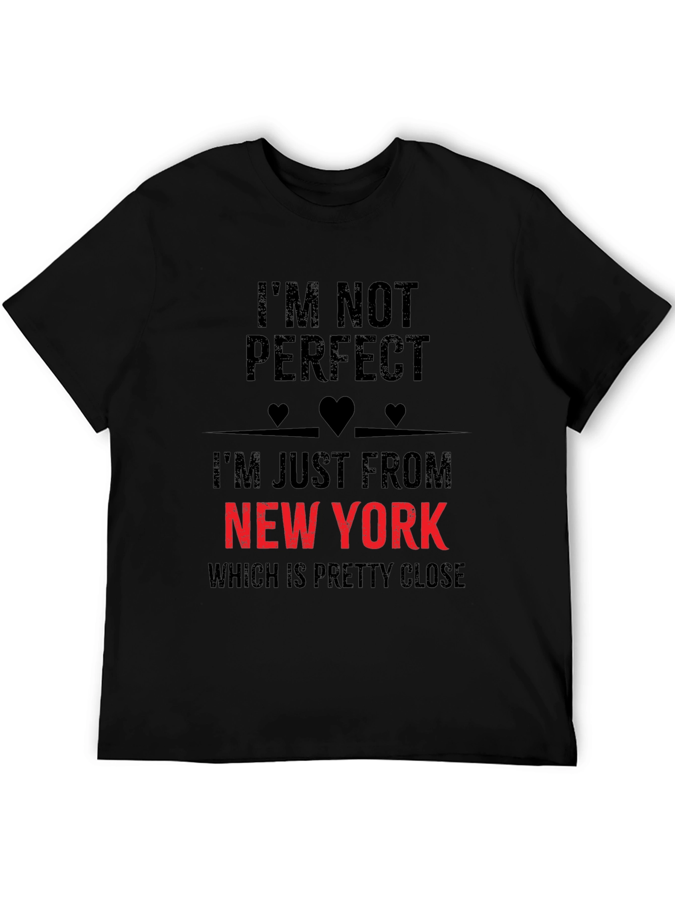 Im Not Perfect New York T-Shirt