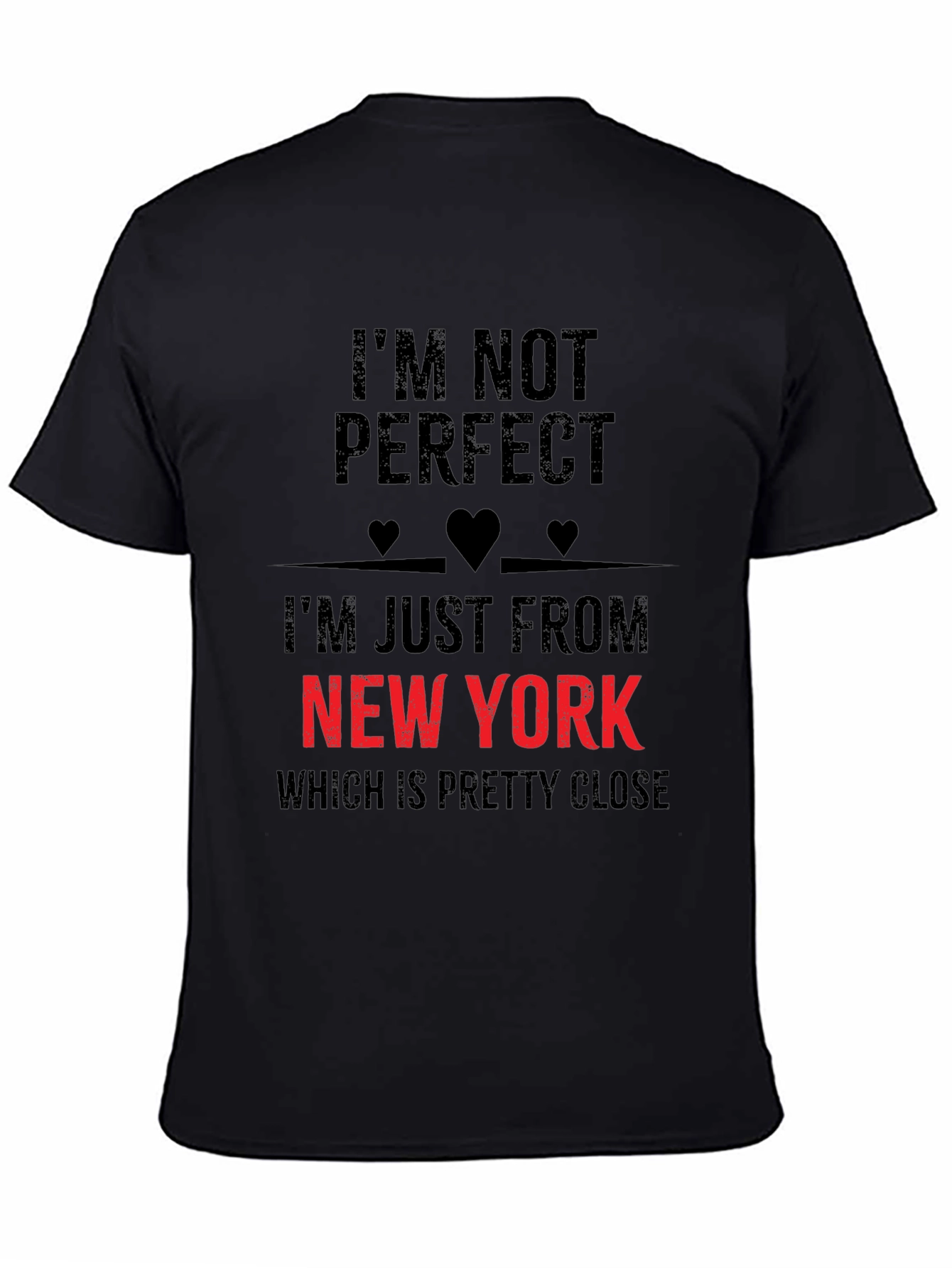 Im Not Perfect New York T-Shirt