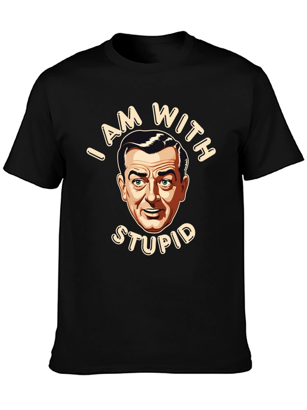 I Am With Stupid Graphic T-Shirt