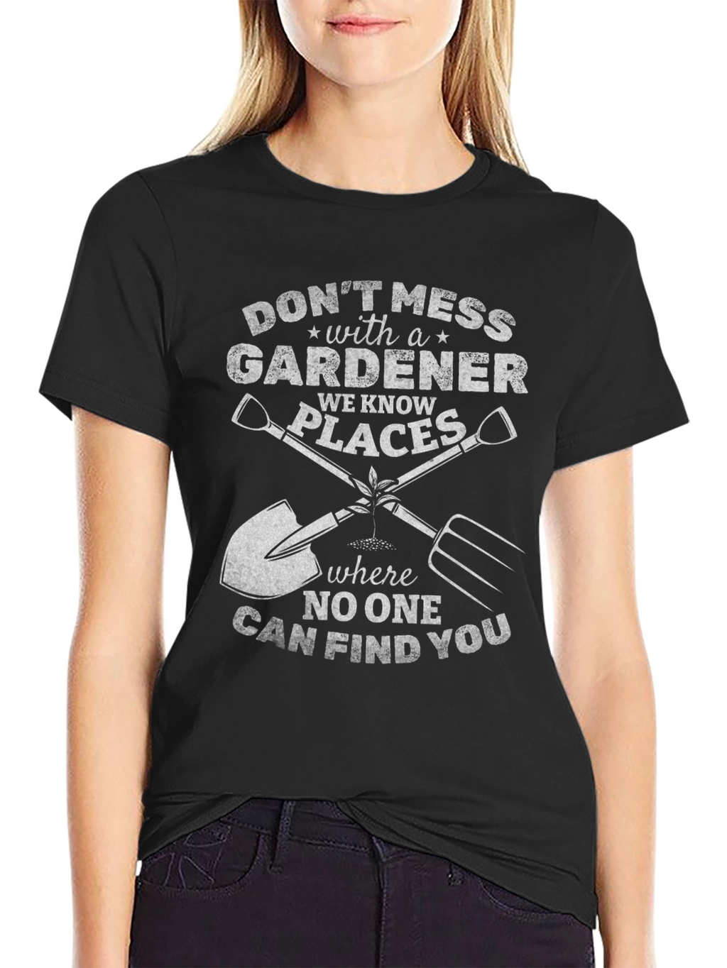 Dont Mess With a Gardener T-Shirt