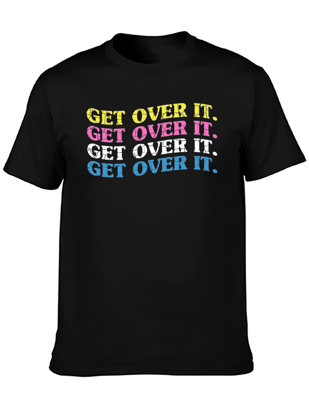 Get Over It T-Shirt Trendy Graphic Tee
