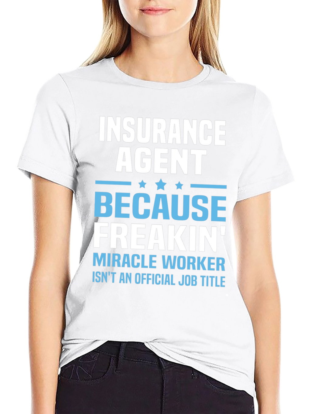 Insurance Agent Miracle Worker T-Shirt