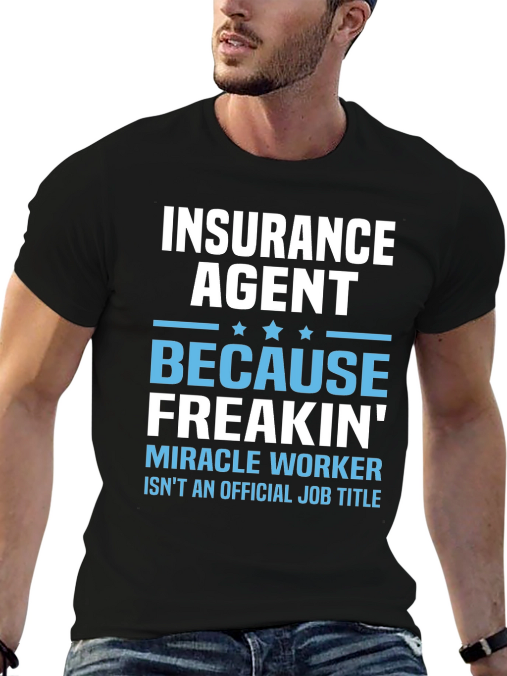 Insurance Agent Miracle Worker T-Shirt