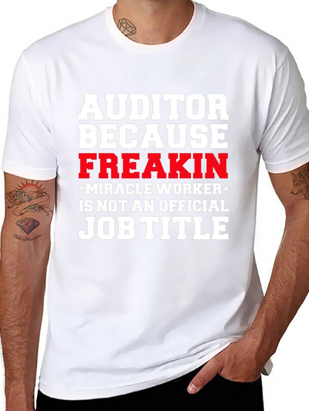 Auditor Freakin Miracle Worker T-Shirt