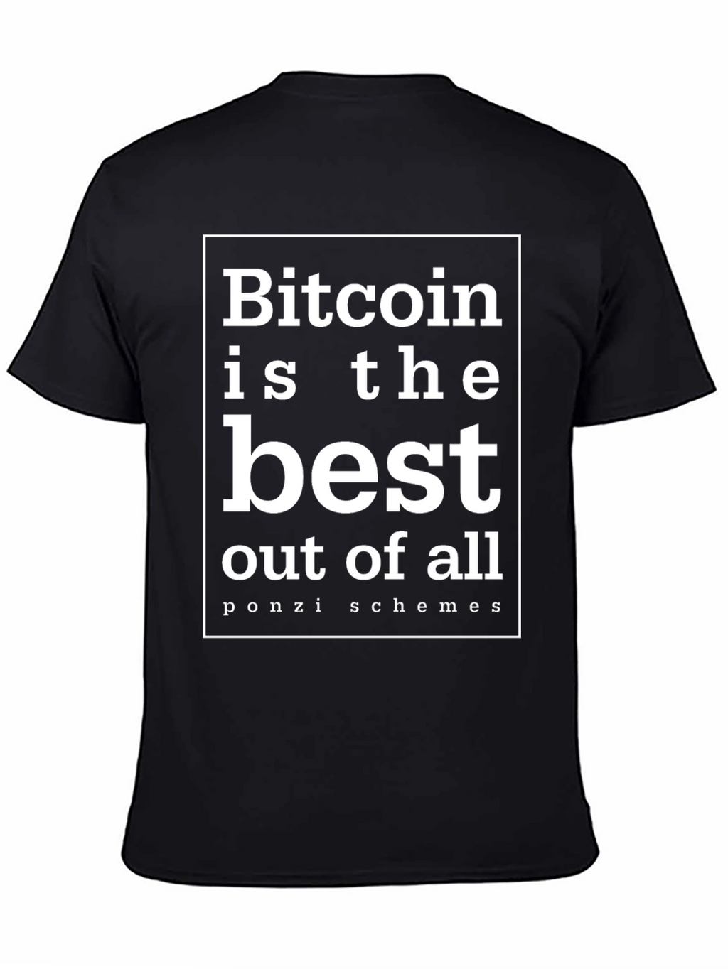 Bitcoin Ponzi Scheme Sarcastic T-Shirt