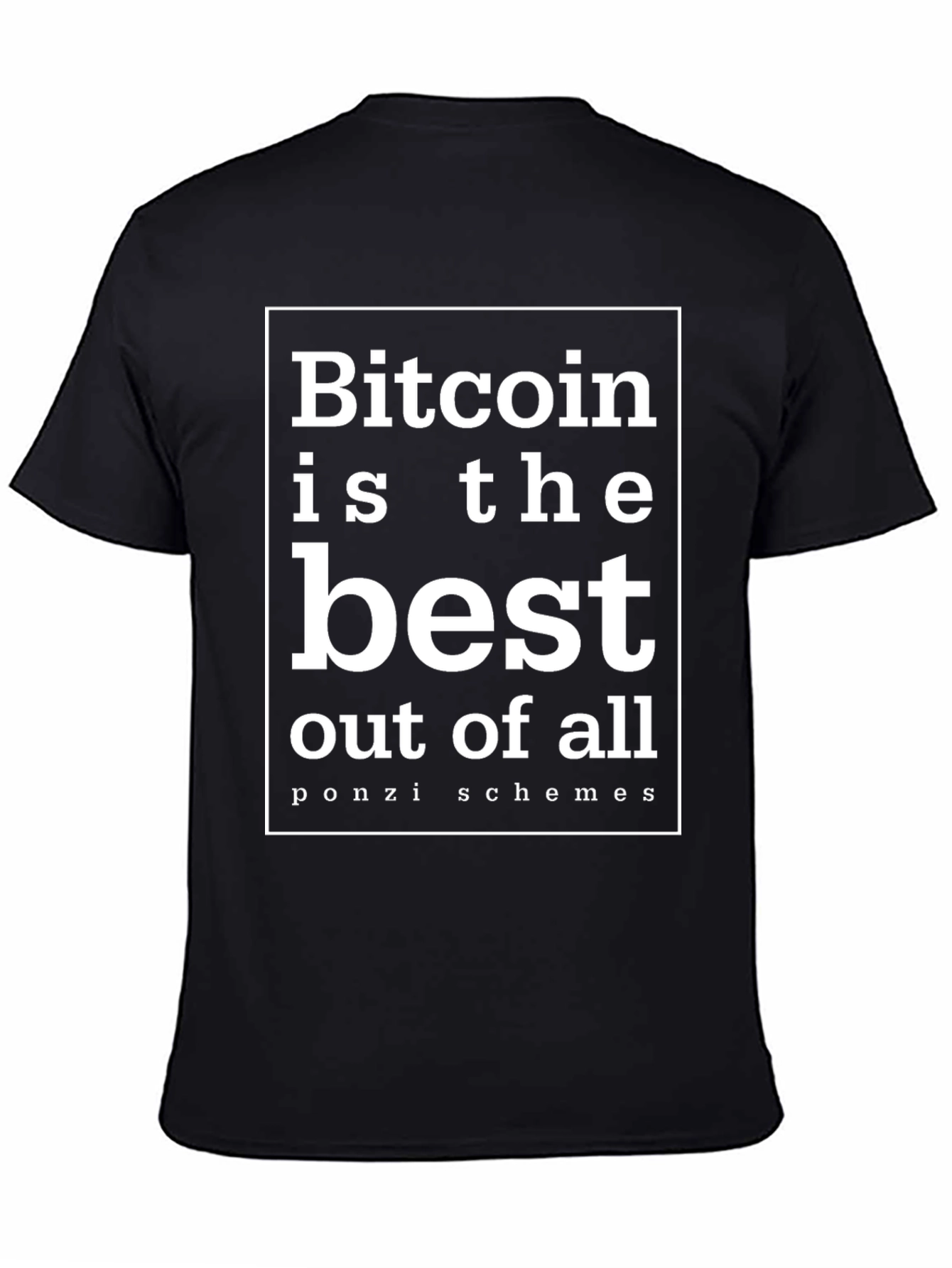 Bitcoin Ponzi Scheme Sarcastic T-Shirt