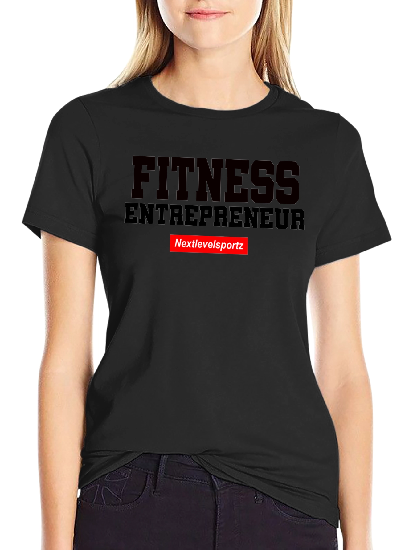 Fitness Entrepreneur T-Shirt - Nextlevelsportz