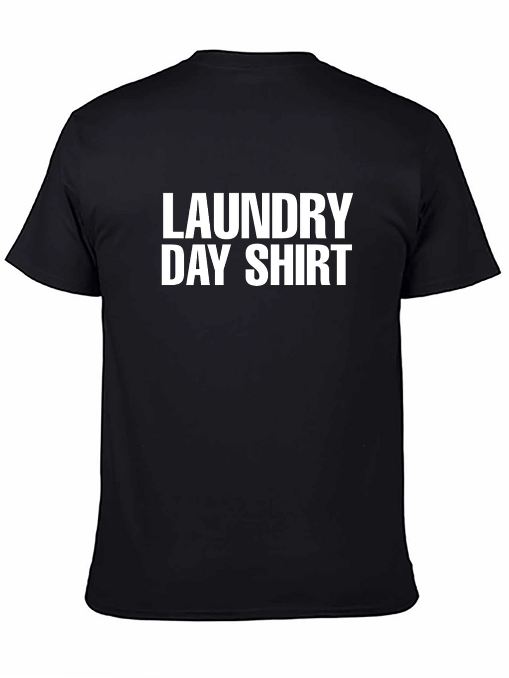 Laundry Day Shirt Funny Novelty T-Shirt