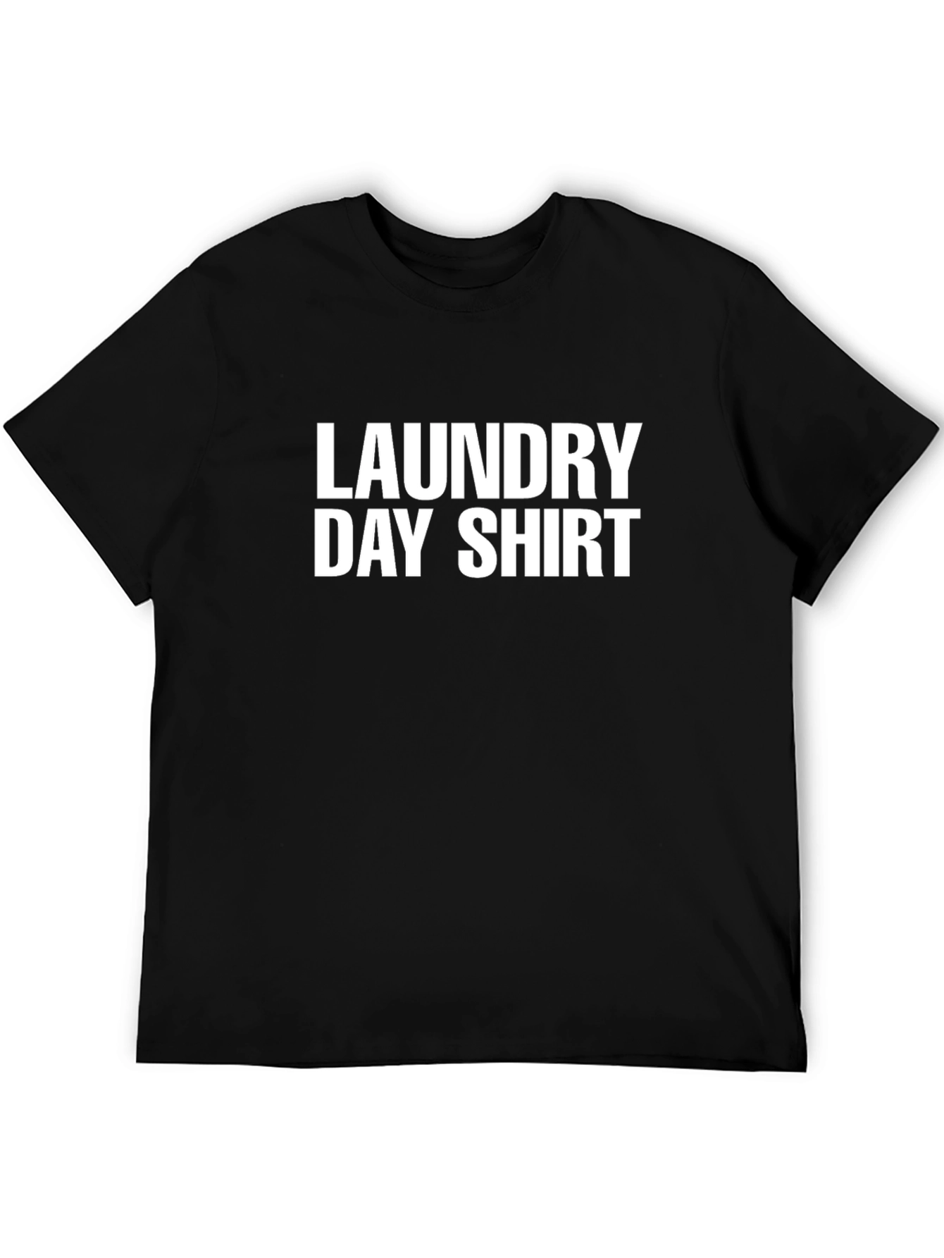 Laundry Day Shirt Funny Novelty T-Shirt