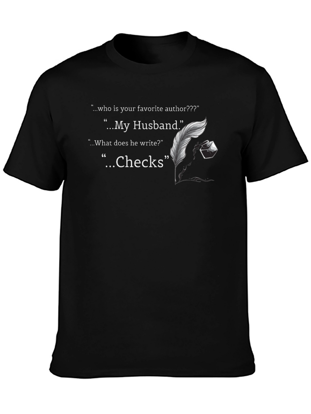 Husband Author Check Writer Novelty T-Shirt