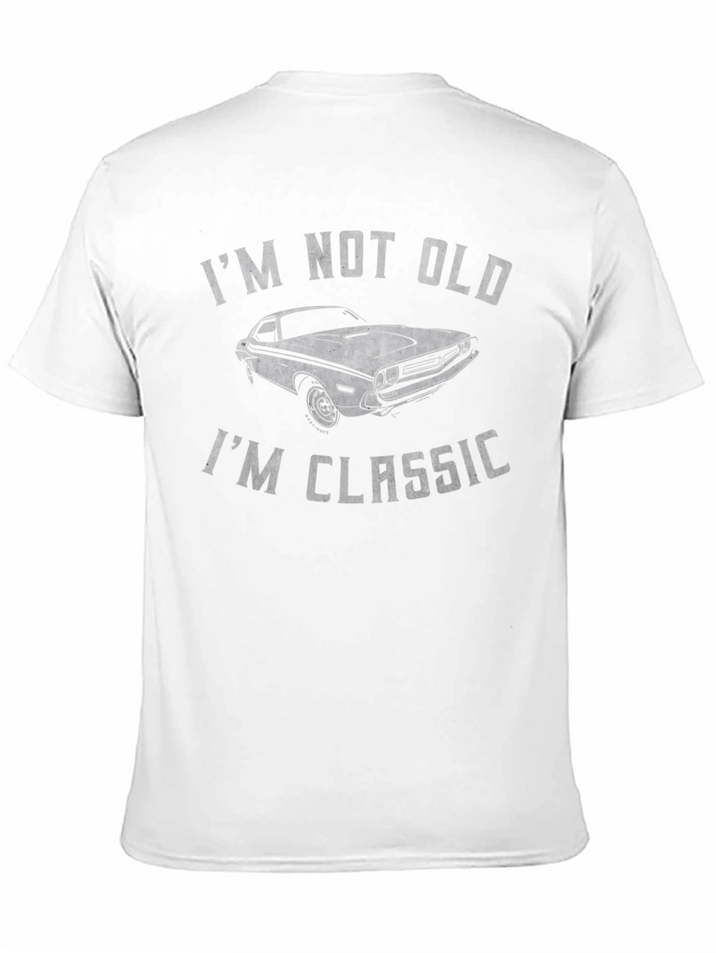 Im Not Old Im Classic Car T-Shirt