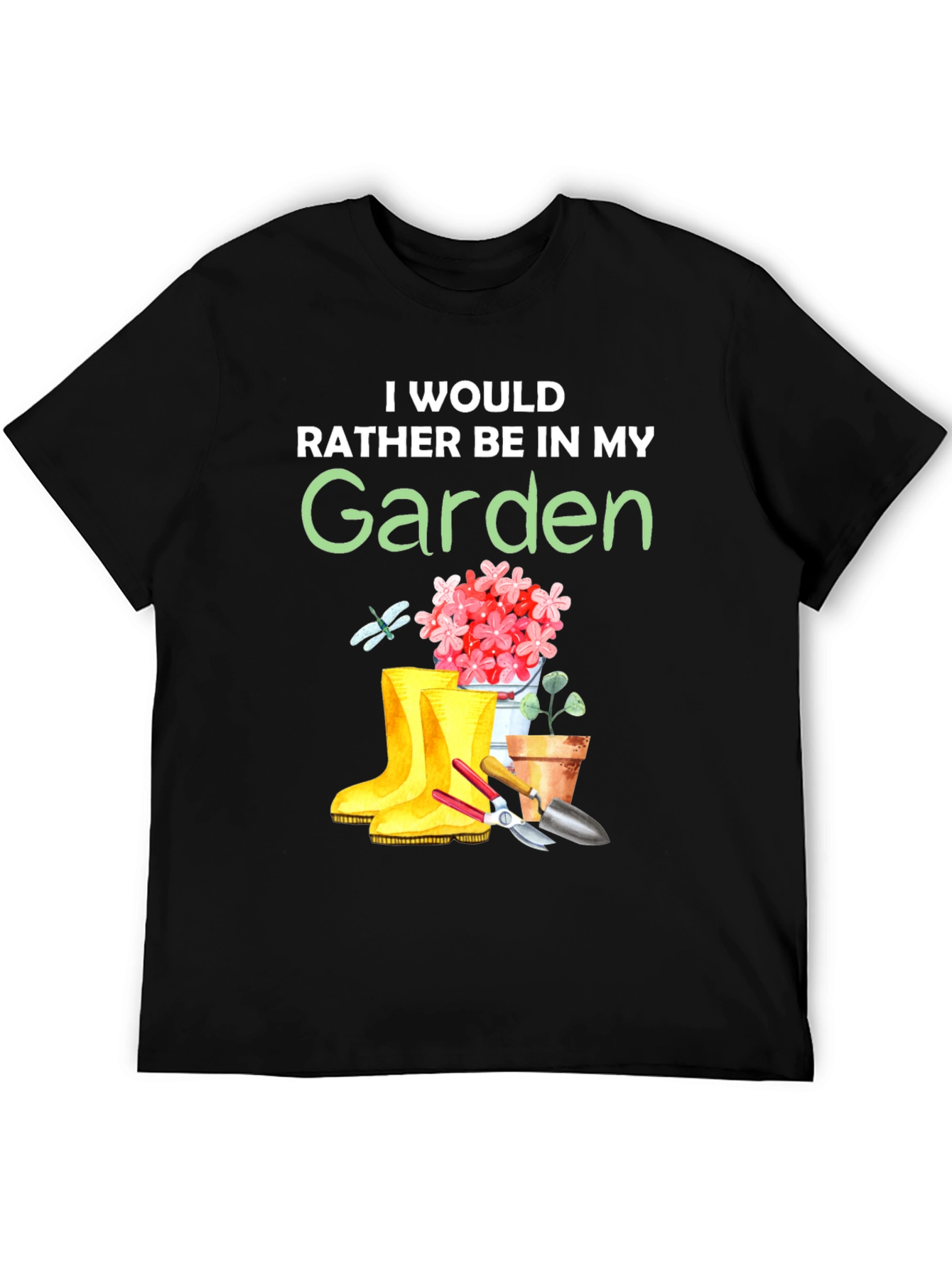 Id Rather Be In My Garden T-Shirt
