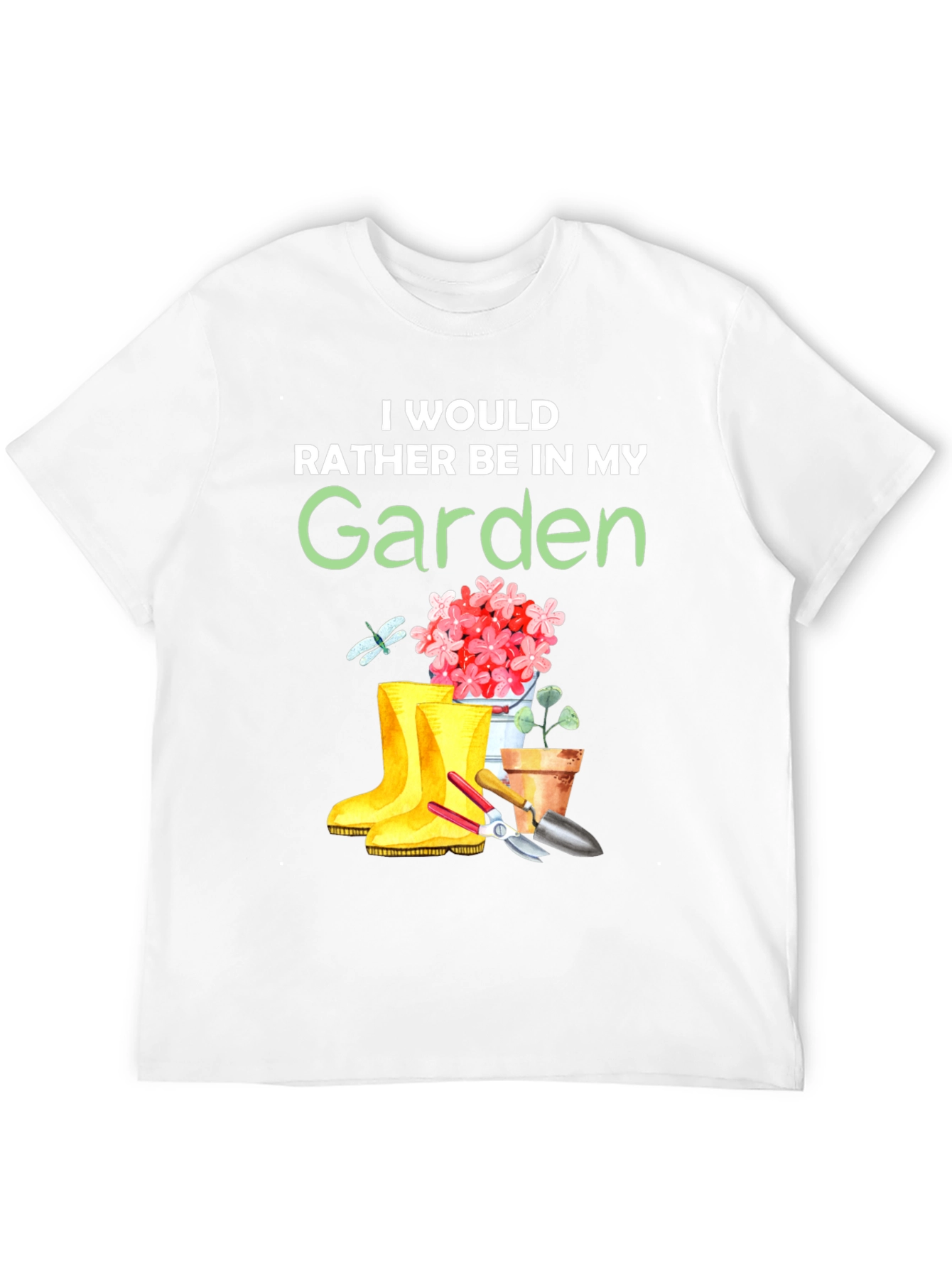 Id Rather Be In My Garden T-Shirt
