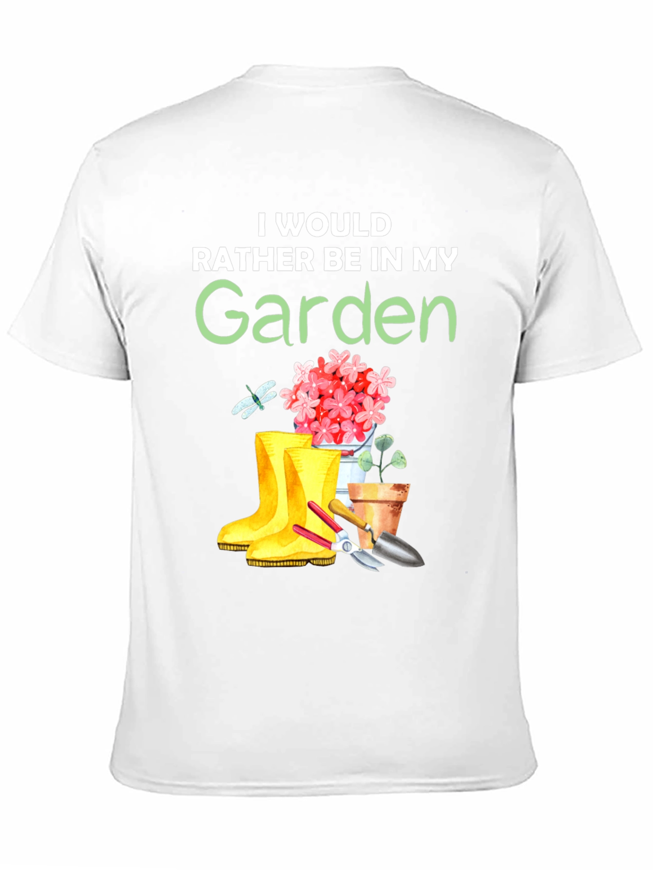 Id Rather Be In My Garden T-Shirt