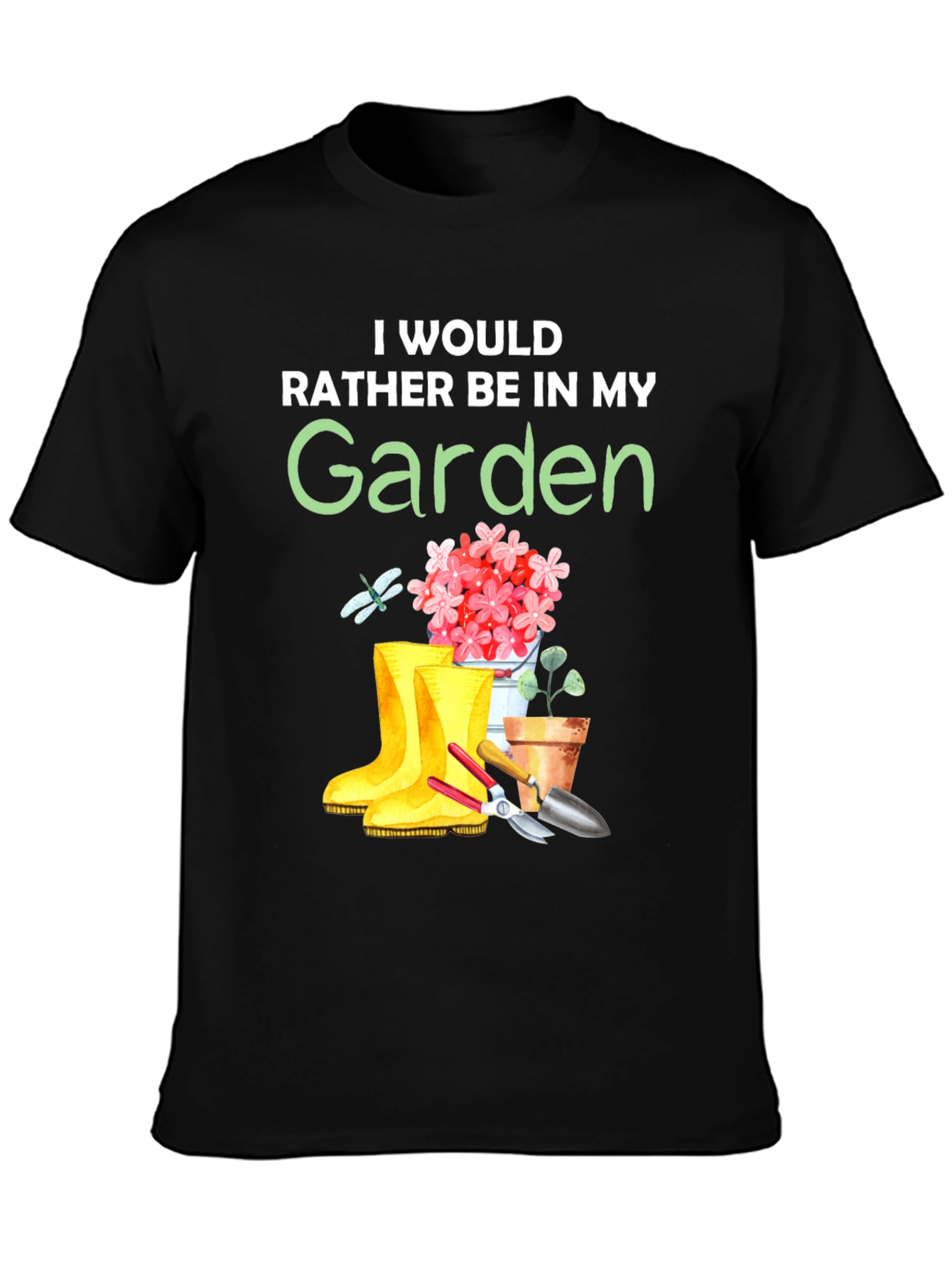 Id Rather Be In My Garden T-Shirt