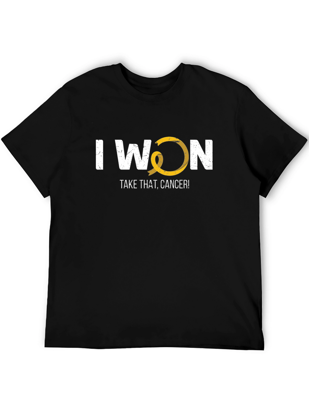 I Won Take That Cancer Awareness T-Shirt