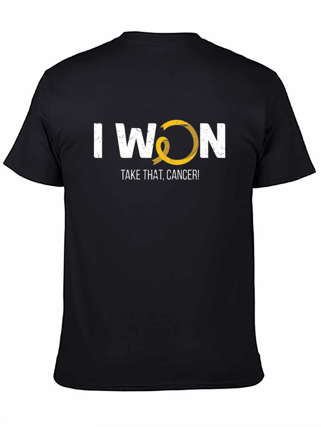 I Won Take That Cancer Awareness T-Shirt