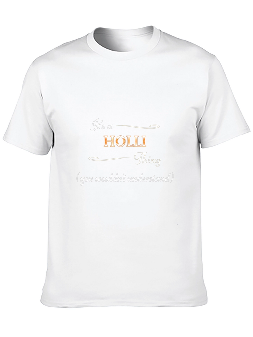 Its a Holli Thing T-Shirt