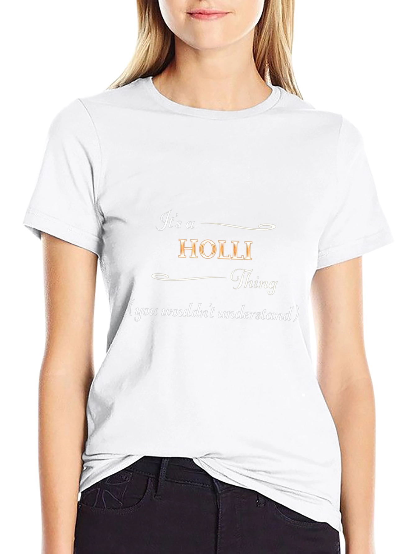 Its a Holli Thing T-Shirt