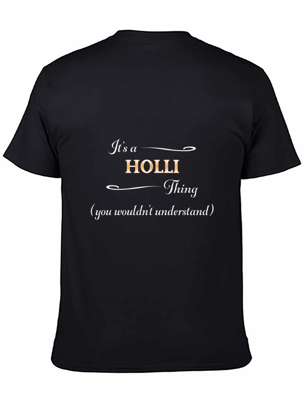 Its a Holli Thing T-Shirt