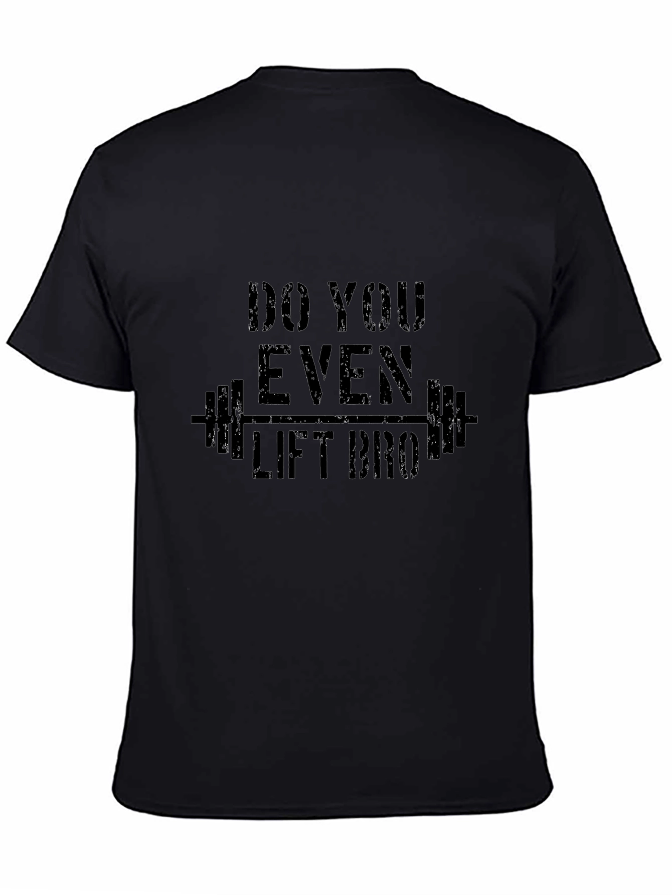 Do You Even Lift Bro? Black Graphic T-Shirt