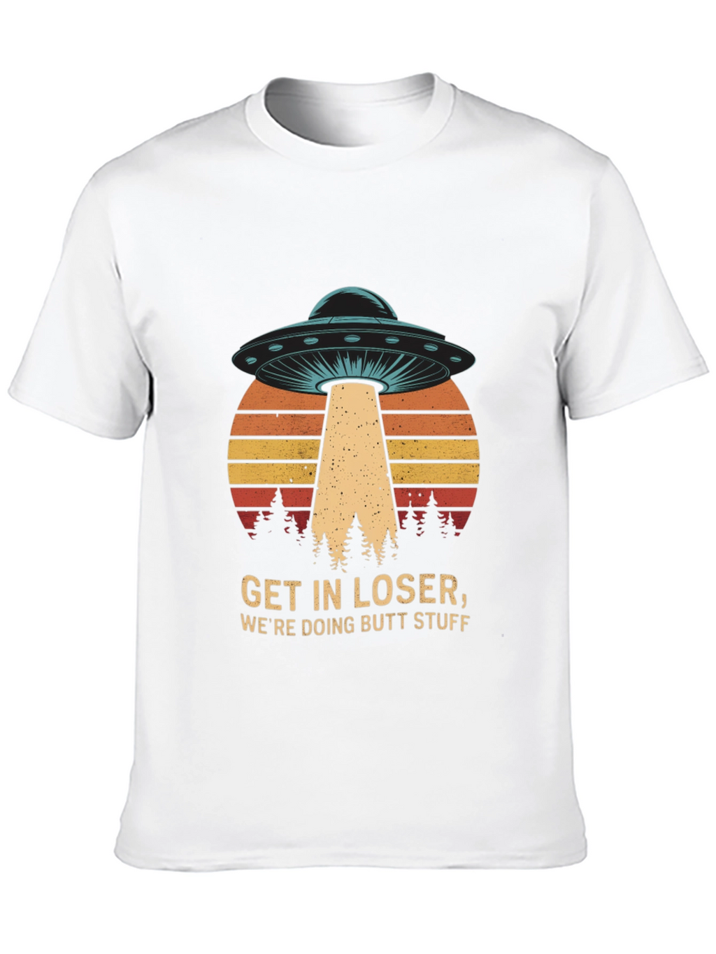 Get in Loser UFO T-Shirt
