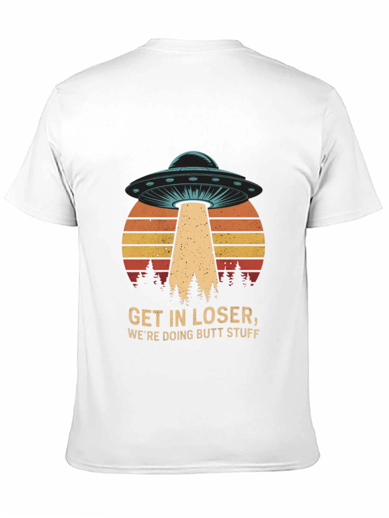 Get in Loser UFO T-Shirt