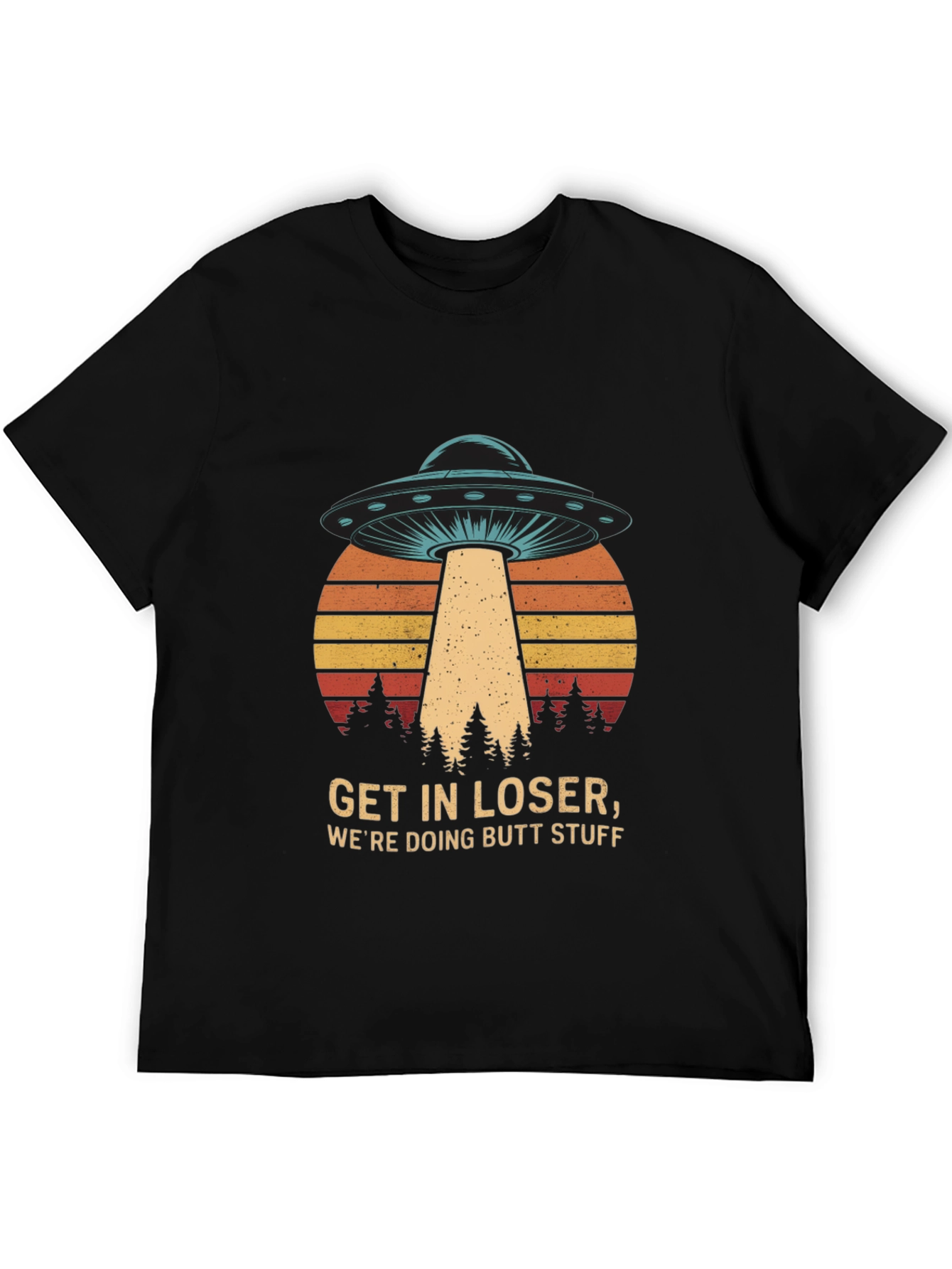 Get in Loser UFO T-Shirt