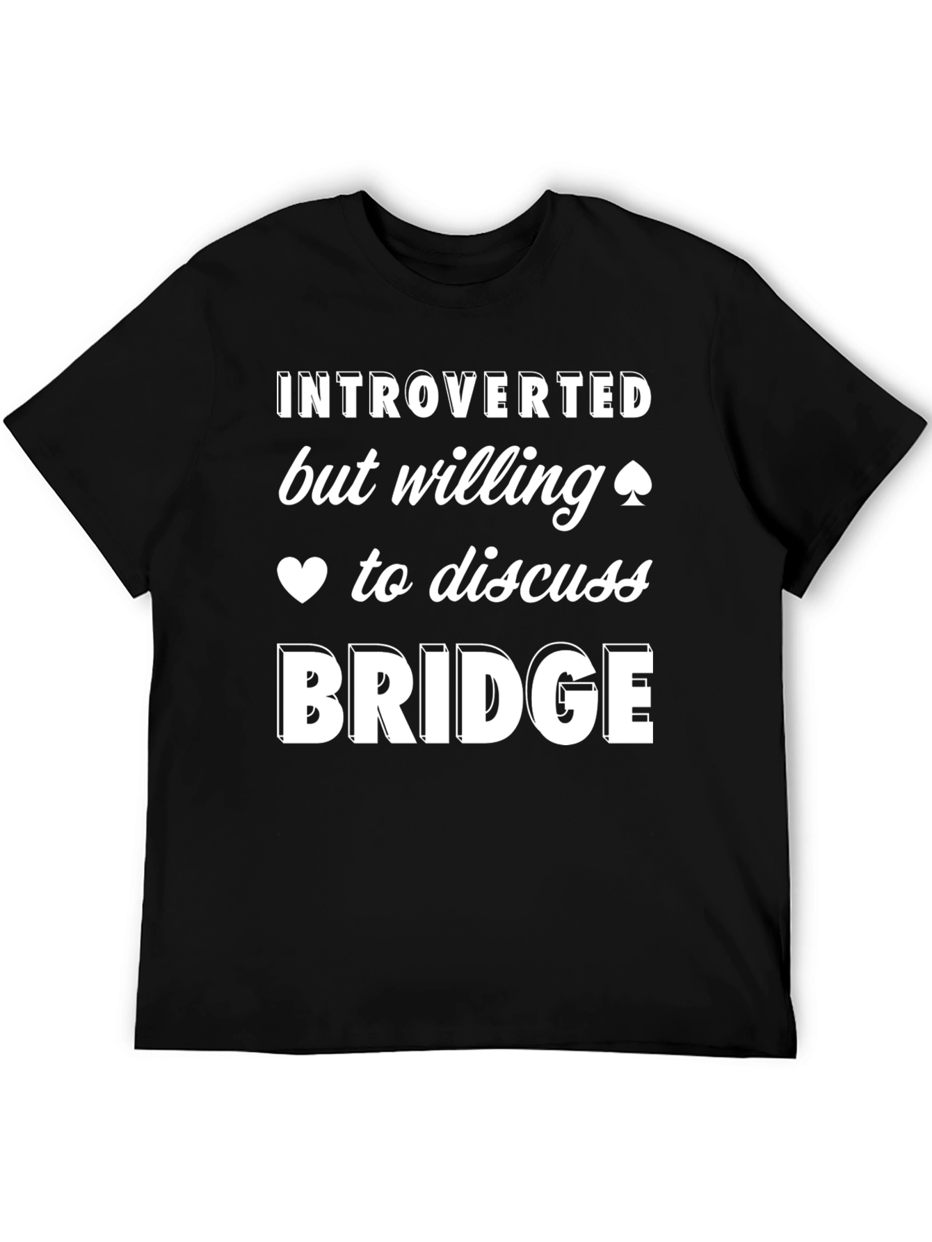 Introverted Bridge Player T-Shirt