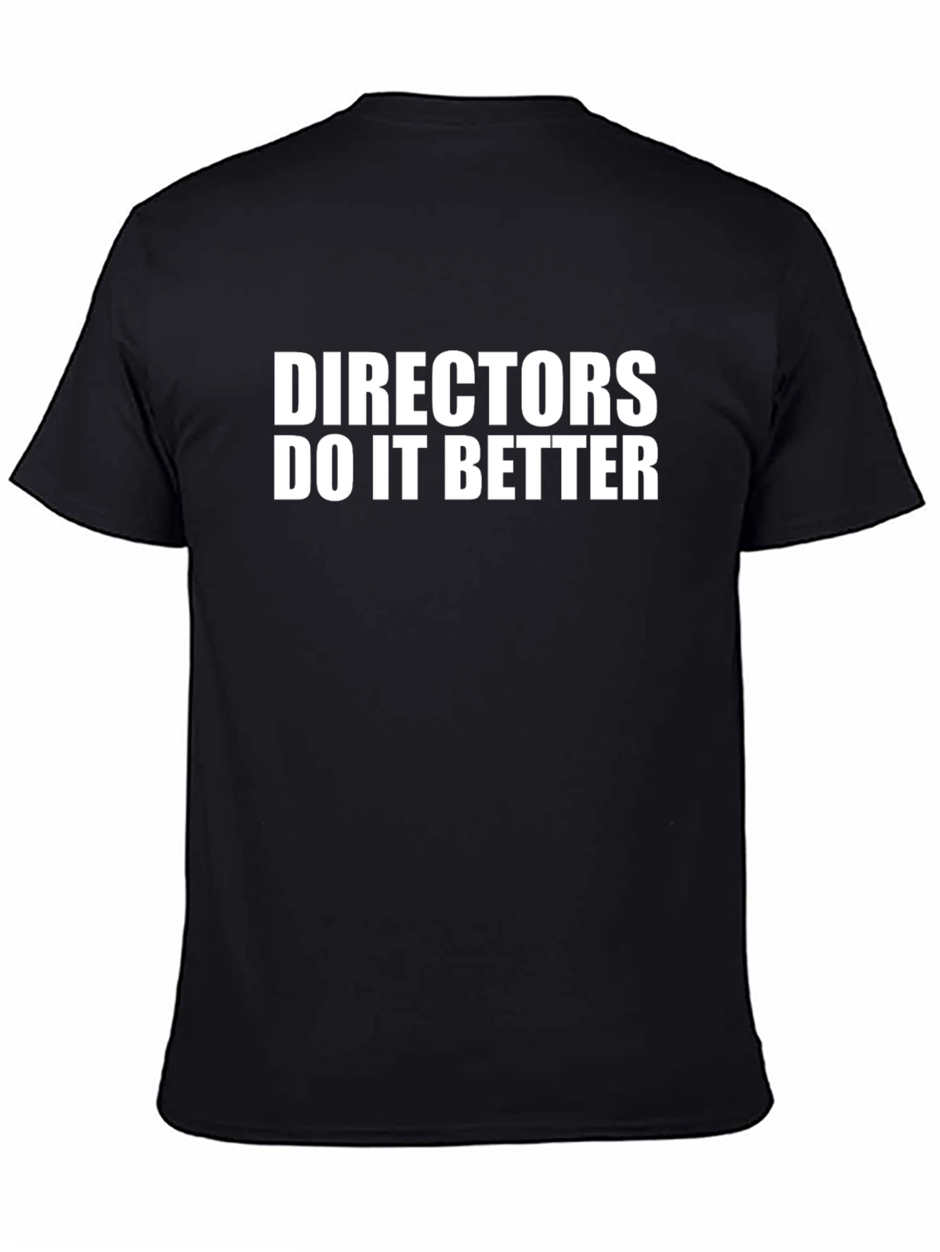 Directors Do It Better Black T-Shirt