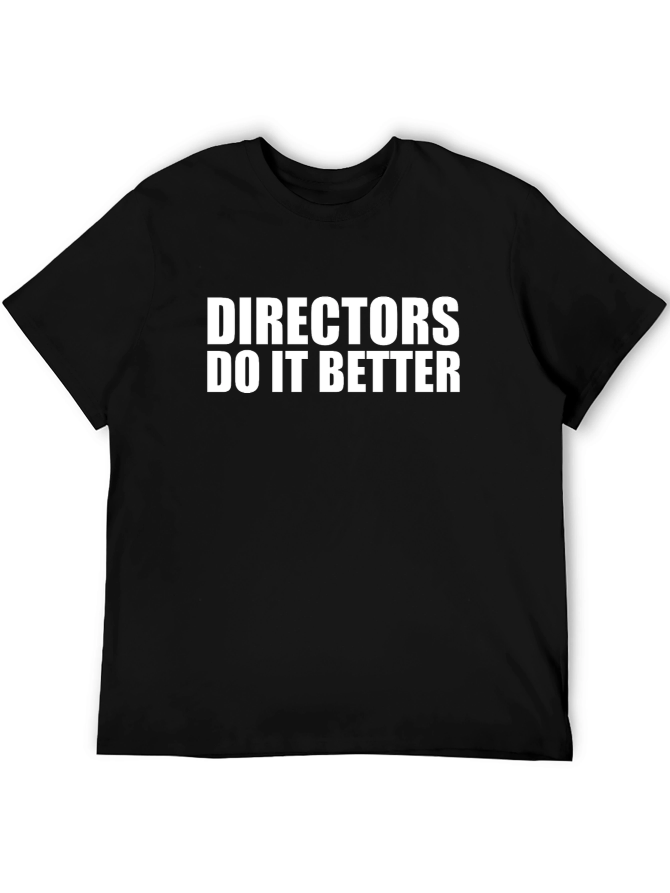 Directors Do It Better Black T-Shirt
