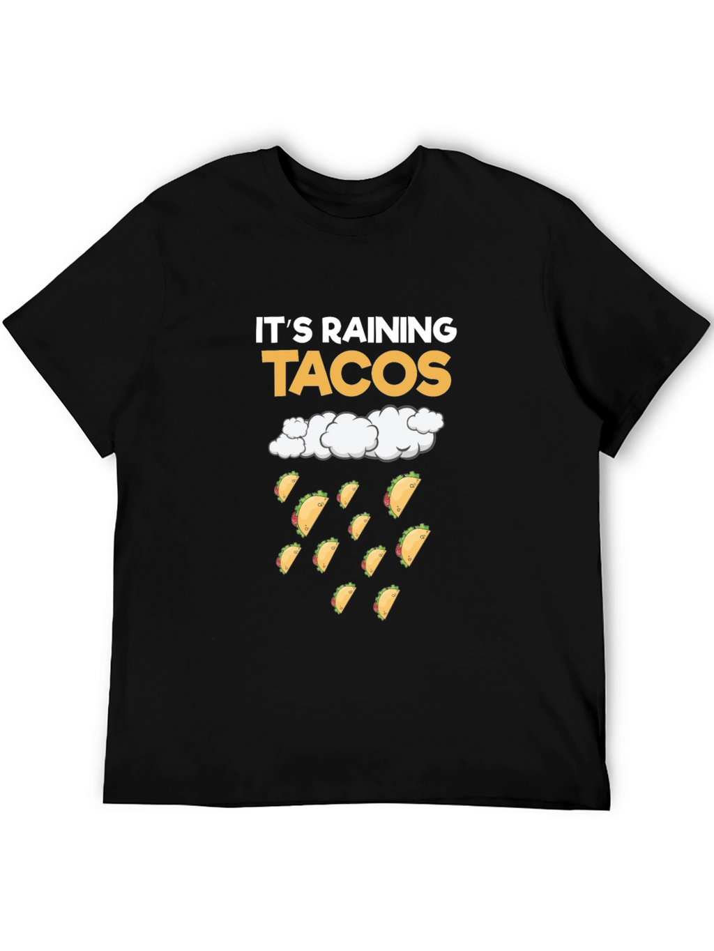 Its Raining Tacos Black T-Shirt