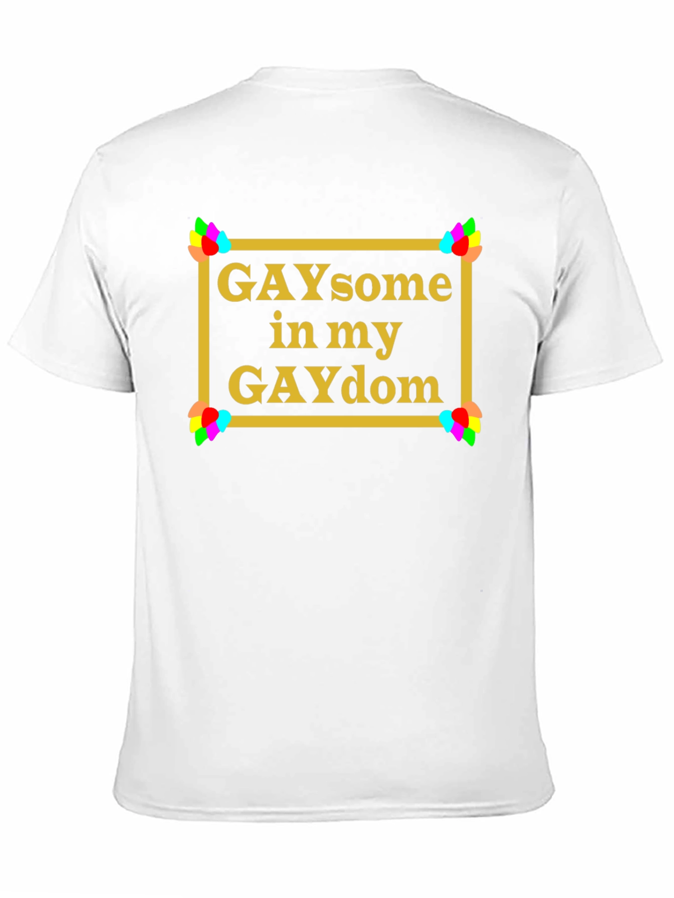 GAYsome in my GAYdom Black T-Shirt
