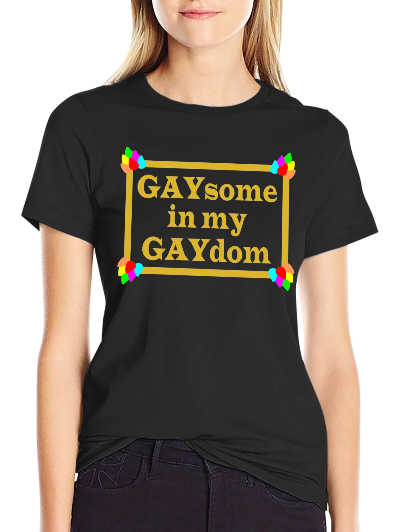 GAYsome in my GAYdom Black T-Shirt